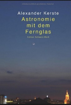 KERSTE Astronomie Mit Dem FERNGLAS 